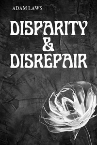 Disparity &amp; Disrepair