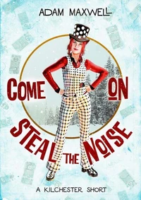 Come On Steal The Noise