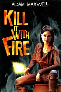Kill It With Fire