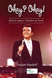  Adam Nedeff - Okay? Okay! Dennis James? Lifetime of Firsts.