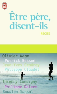 Etre père, disent-ils