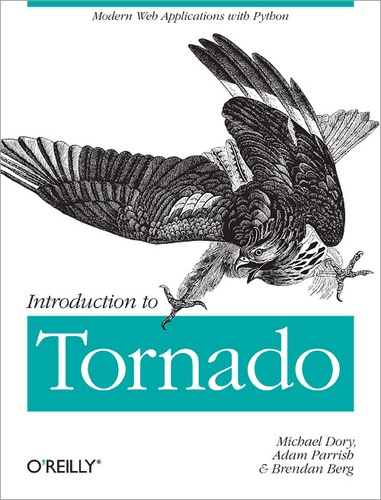 Adam Parrish et Michael Dory - Introduction to Tornado.
