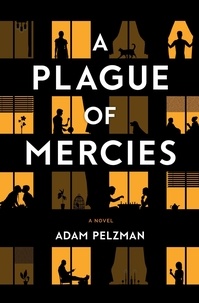  Adam Pelzman - A Plague of Mercies.