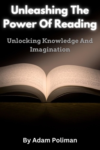  Adam Poliman - Unleashing The Power Of Reading.