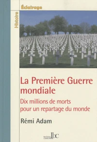 La Première Guerre mondiale