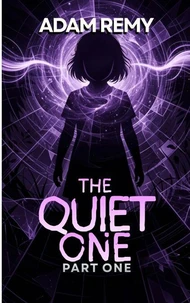 The Quiet One: Part One