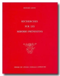 Recherches sur les miroirs prénestins