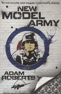 Adam Roberts - New Model Army.