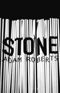 Adam Roberts - Stone.