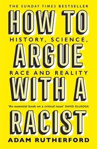 Livres en ligne gratuits à télécharger pdf How to Argue With a Racist  - History, Science, Race and Reality