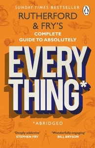 Ebook pour le téléchargement de téléphone Android Rutherford and Fry's Complete Guide to Absolutely Everything*  - *Abridged par Adam Rutherford, Hannah Fry, Alice Roberts FB2 DJVU MOBI 9781473571501 en francais