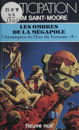 Les Ombres de la Mégapole (8). Chroniques de l'ère du Verseau