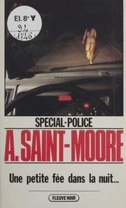 Adam Saint-Moore - Spécial-police : Une petite fée dans la nuit.