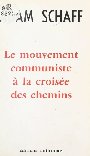 Le mouvement communiste à la croisée des chemins