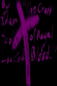  Adam Scott Lankford - "The Cross of Royal Blood".
