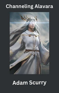 Channeling Alavara