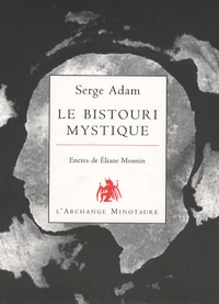 Le bistouri mystique