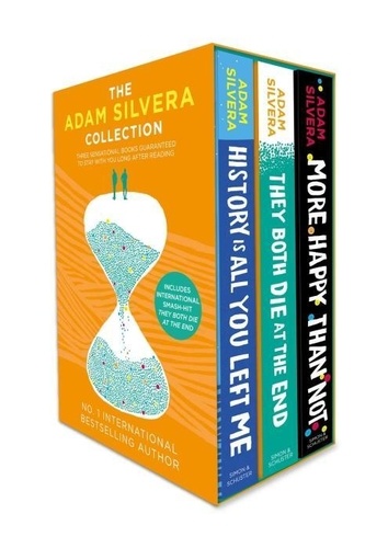 Adam Silvera - The Adam Silvera Collection - They Both Die at the End, History is All You Left Me, More Happy than Not.