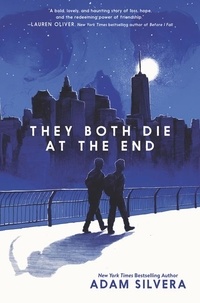Adam Silvera - They Both Die at the End.