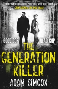 Adam Simcox - The Generation Killer.