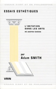 Adam Smith - Essais esthétiques.
