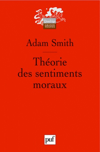 Adam Smith - Théorie des sentiments moraux.