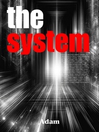  Adam - The System.