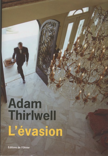 Adam Thirlwell - L'évasion.