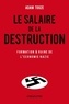 Adam Tooze - Le salaire de la destruction - Formation et ruine de l'économie nazie.