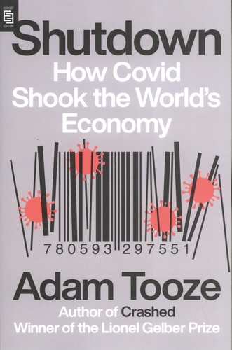 Shutdown. How Covid Shook the World's Economy