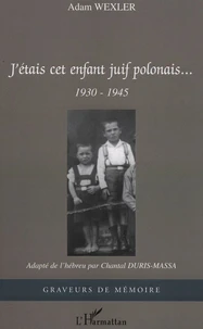 J'étais cet enfant juif polonais...