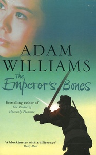 Adam Williams - The Emperor's Bones.