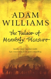 Adam Williams - The Palace of Heavenly  Pleasure.