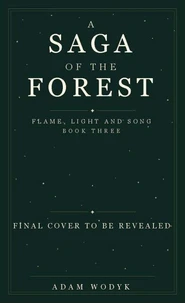 A Saga of the Forest