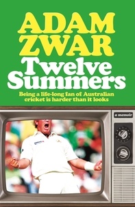Adam Zwar - Twelve Summers.