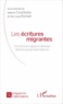 Adama Coulibaly et Yao Louis Konan - Les écritures migrantes - De l'exil à la migrance littéraire dans le roman francophone.
