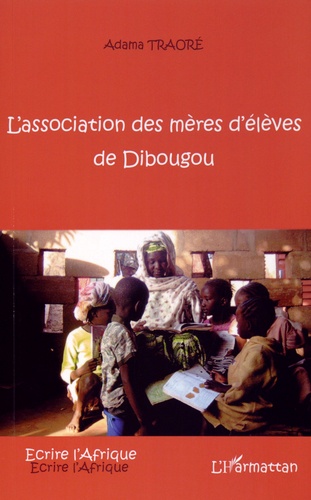 Adama Fankélé Traoré - L'association des mères d'élèves de Dibougou.