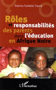 Rôles et responsabilités des parents dans l'éducation en Afrique Noire