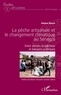 Adama Mbaye - La pêche artisanale et le changement climatique au Sénégal - Entre savoirs du pêcheur et mesures politiques.