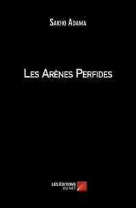 Les Arènes Perfides