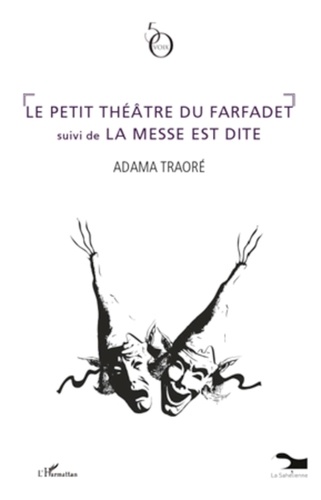 Adama Traoré - Le petit théâtre du Farfadet suivi de La messe est dite.