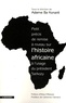 Adame Ba Konaré - Petit précis de remise à niveau sur l'histoire africaine à l'usage du président Sarkozy.