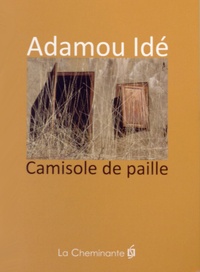 Adamou Idé - Camisole de paille.