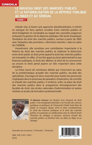 Le nouveau droit des marchés publics et la rationalisation de la dépense publique au Niger et au Sénégal. Tome 1