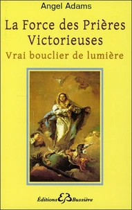 La force des prières victorieuses