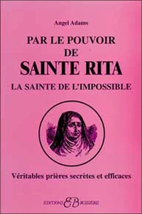 Par le pouvoir de Sainte Rita, La sainte de l'impossible