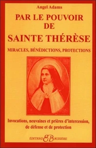 Par le pouvoir de Sainte Thérèse