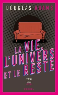 La Vie, l'univers et le reste