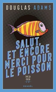 Salut, et encore merci pour le poisson