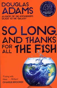 So Long, and Thanks for All the Fish